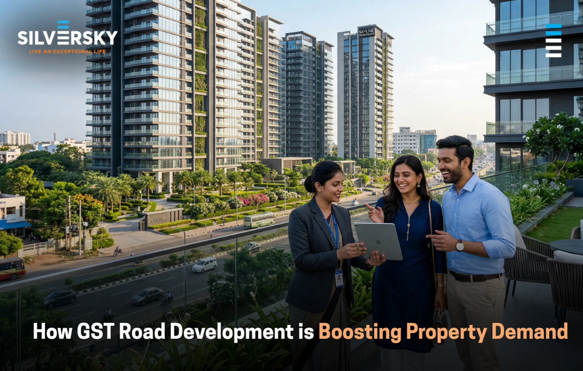 How GST Road Development is Boosting Property Demand