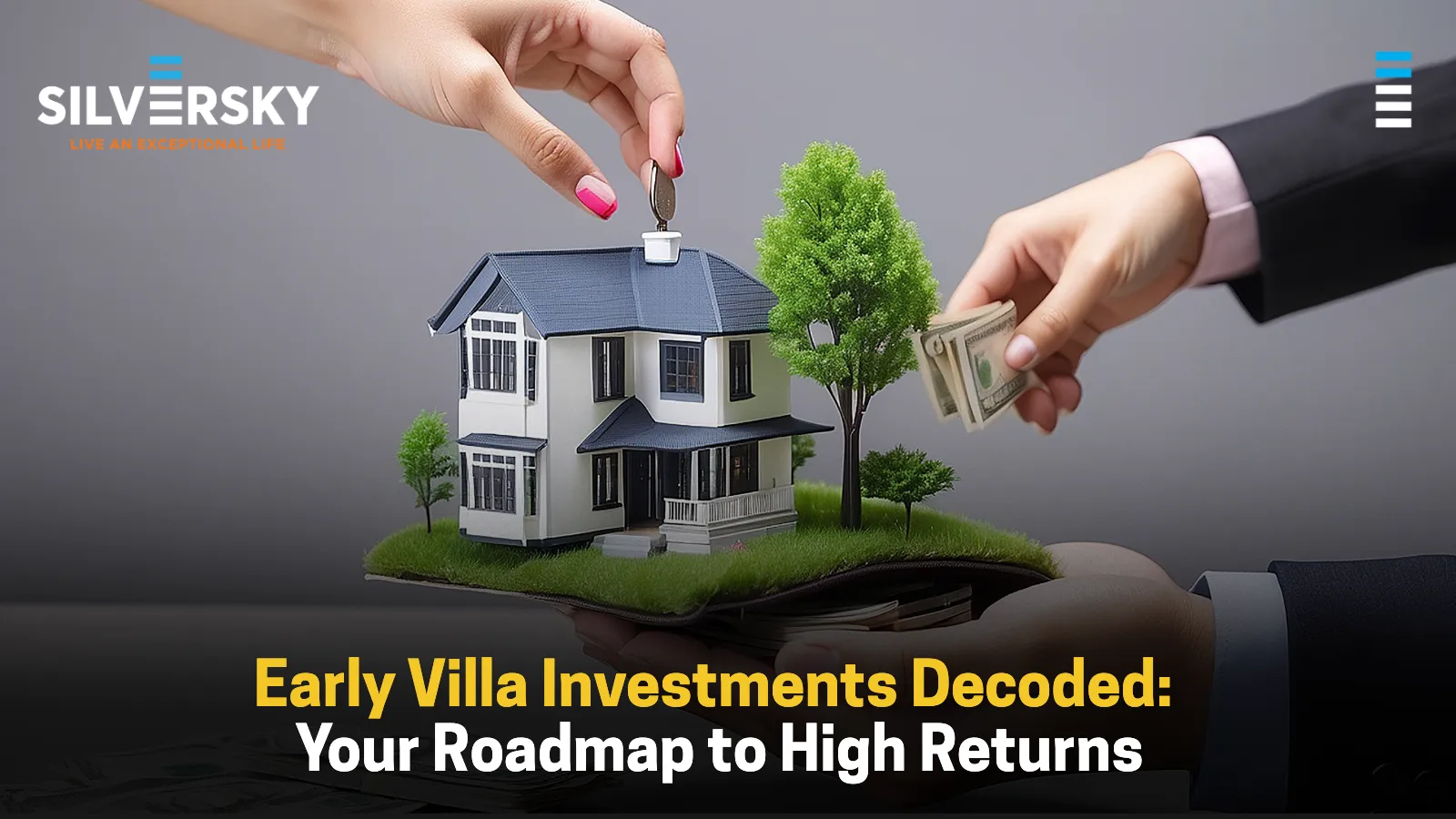 From Blueprint to ROI: Understanding the Value of Early Villa Investments