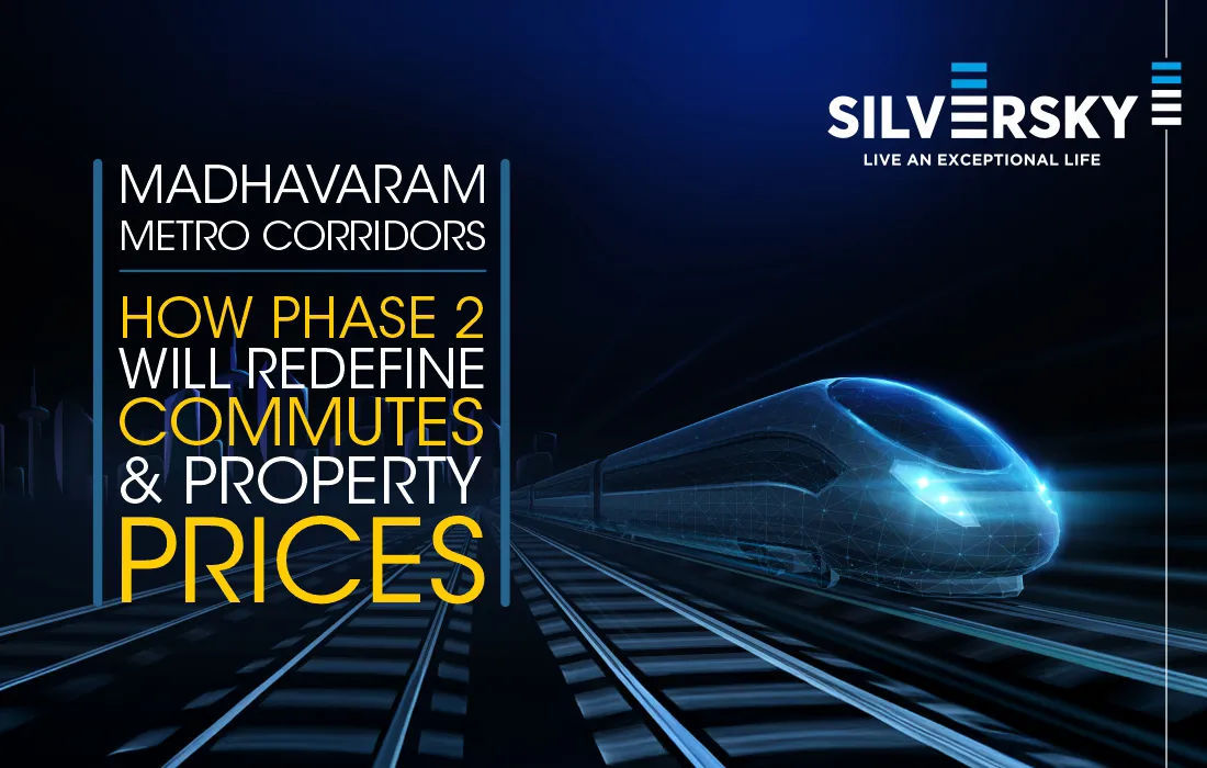 Madhavaram Metro Corridors: How Phase 2 Will Redefine Commutes & Property Prices