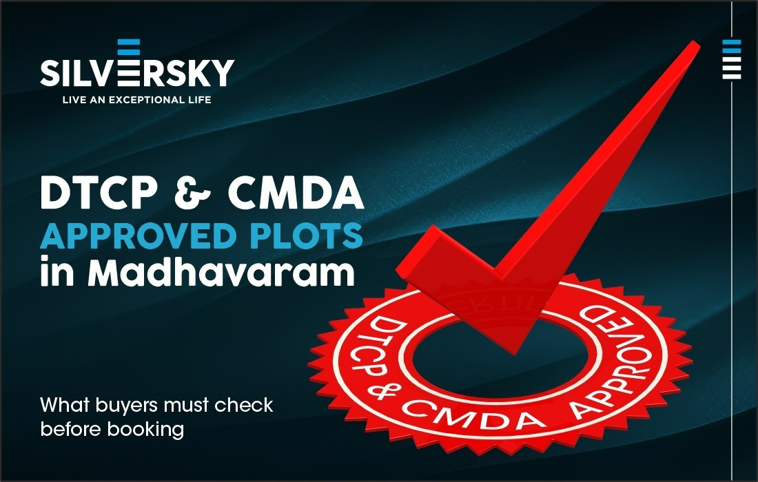 DTCP & CMDA-Approved Plots in Madhavaram: What Buyers Must Check Before Booking